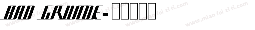 BAD GRUNDE字体转换